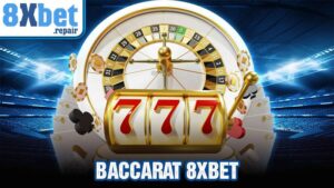 Baccarat 8xbet