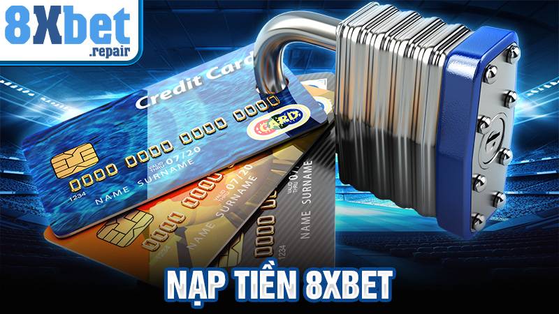 Nạp tiền 8xbet