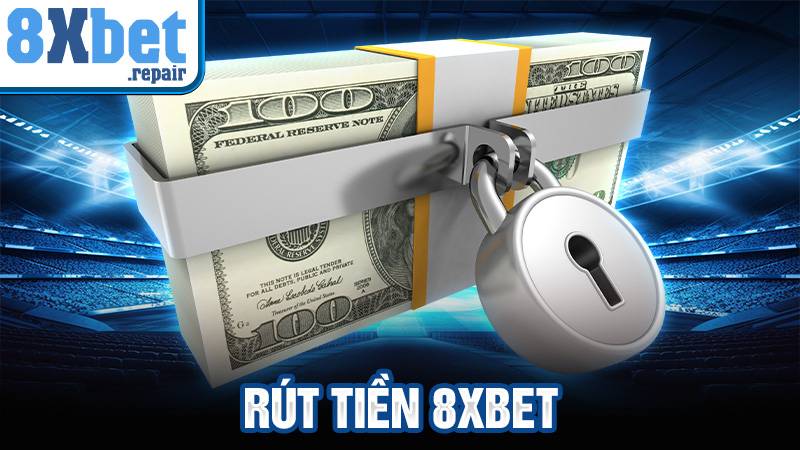 Rút tiền 8xbet